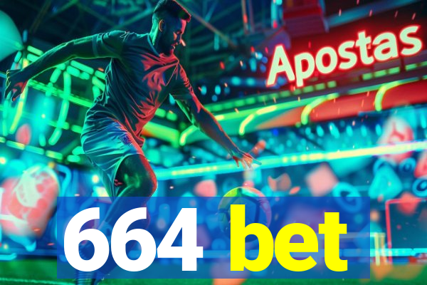 664 bet